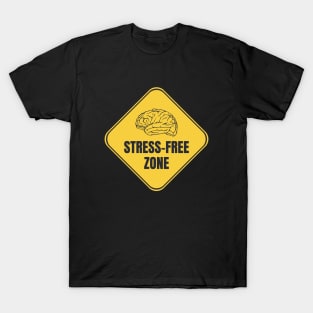 Stress Free Zone T-Shirt